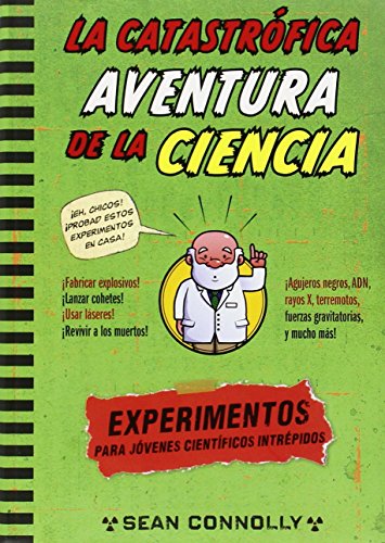 La catastrófica aventura de la ciencia (No ficción ilustrados)