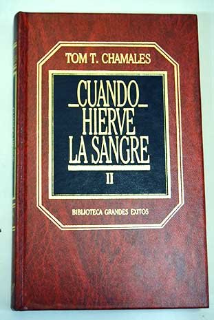 Cuando Hierve La Sangre. Vol. II