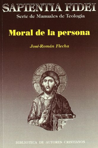Moral de la persona: Amor y sexualidad (SAPIENTIA FIDEI)