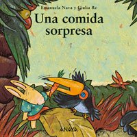 Una comida sorpresa (Primeros Lectores - Mi Primera Sopa De Libros)