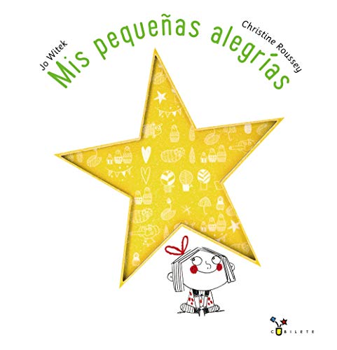 Mis pequeñas alegrías (Castellano - A PARTIR DE 3 AÑOS - ÁLBUMES - Cubilete)