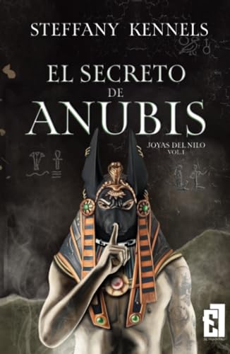 El secreto dr Anubis (Bilogia joyas del nilo 1 (Bilogía Joyas del Nilo)