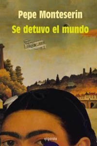 SE DETUVO EL MUNDO (PREMIO INTERNACIONAL EMILIO ALARCO)