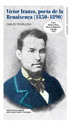 Víctor Iranzo, poeta de la Renaixença (1850-1890) (Estudis Universitaris)