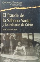 El Fraude De La Sábana Santa Y Las Reliquias De Cristo