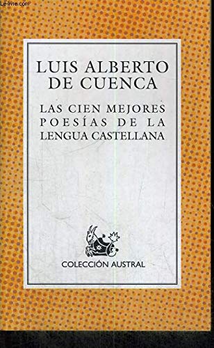 Las Cien Mejores Poesias De LA Lengua Castellana