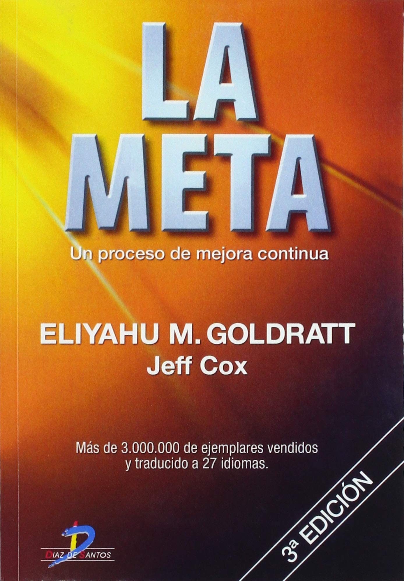 La Meta: Un Proceso De Mejora Continua (SIN COLECCION)