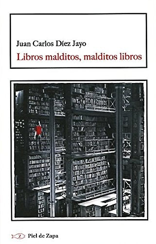Libros malditos, malditos libros (Piel De Zapa)
