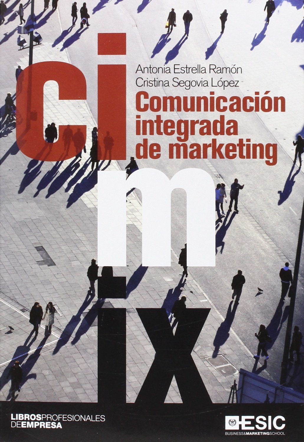Comunicación integrada de marketing (Libros profesionales)
