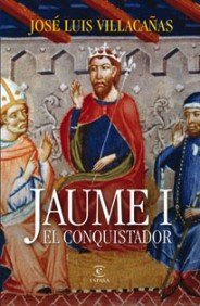 Jaume I el Conquistador (ESPASA FORUM)
