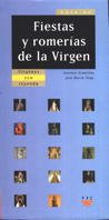 Guía de fiestas y romerías de la Virgen: Vírgenes con leyenda