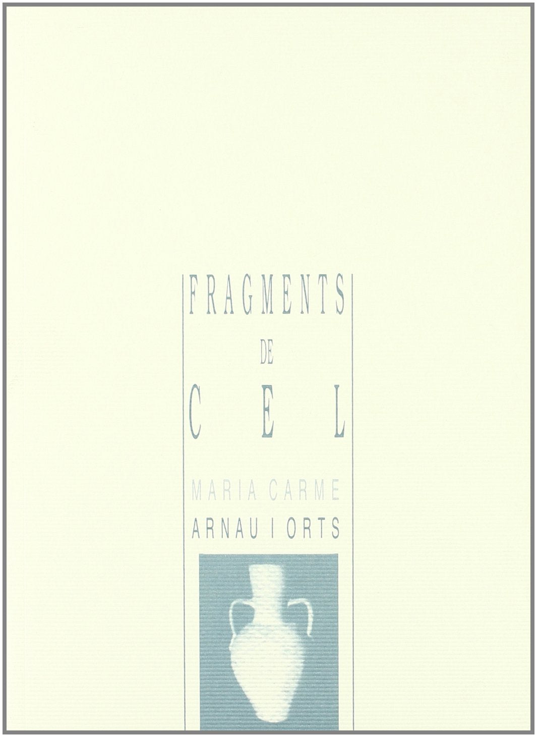 FRAGMENTS DE CEL (AIGUADER)