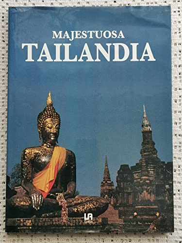 Pueblos majestuosos, Majestuosa Tailandia