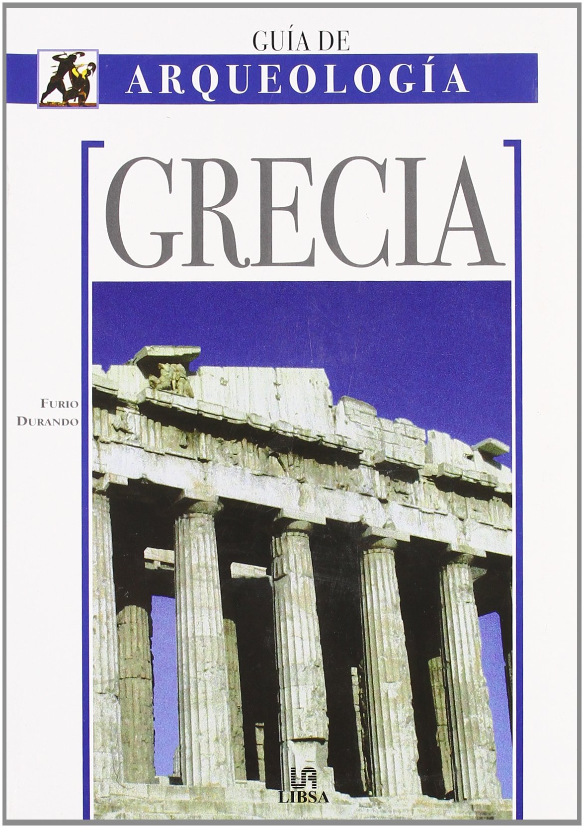 Grecia (Guías Monumentales)