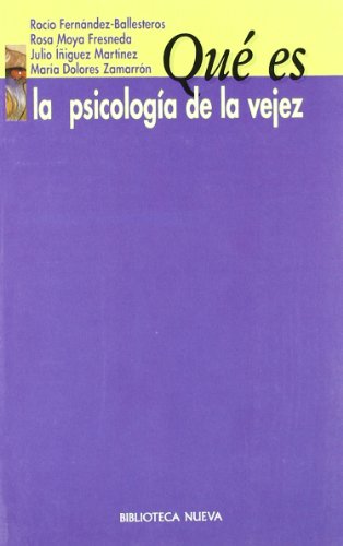 Qué Es La Psicología De La Vejez (QUE ES)
