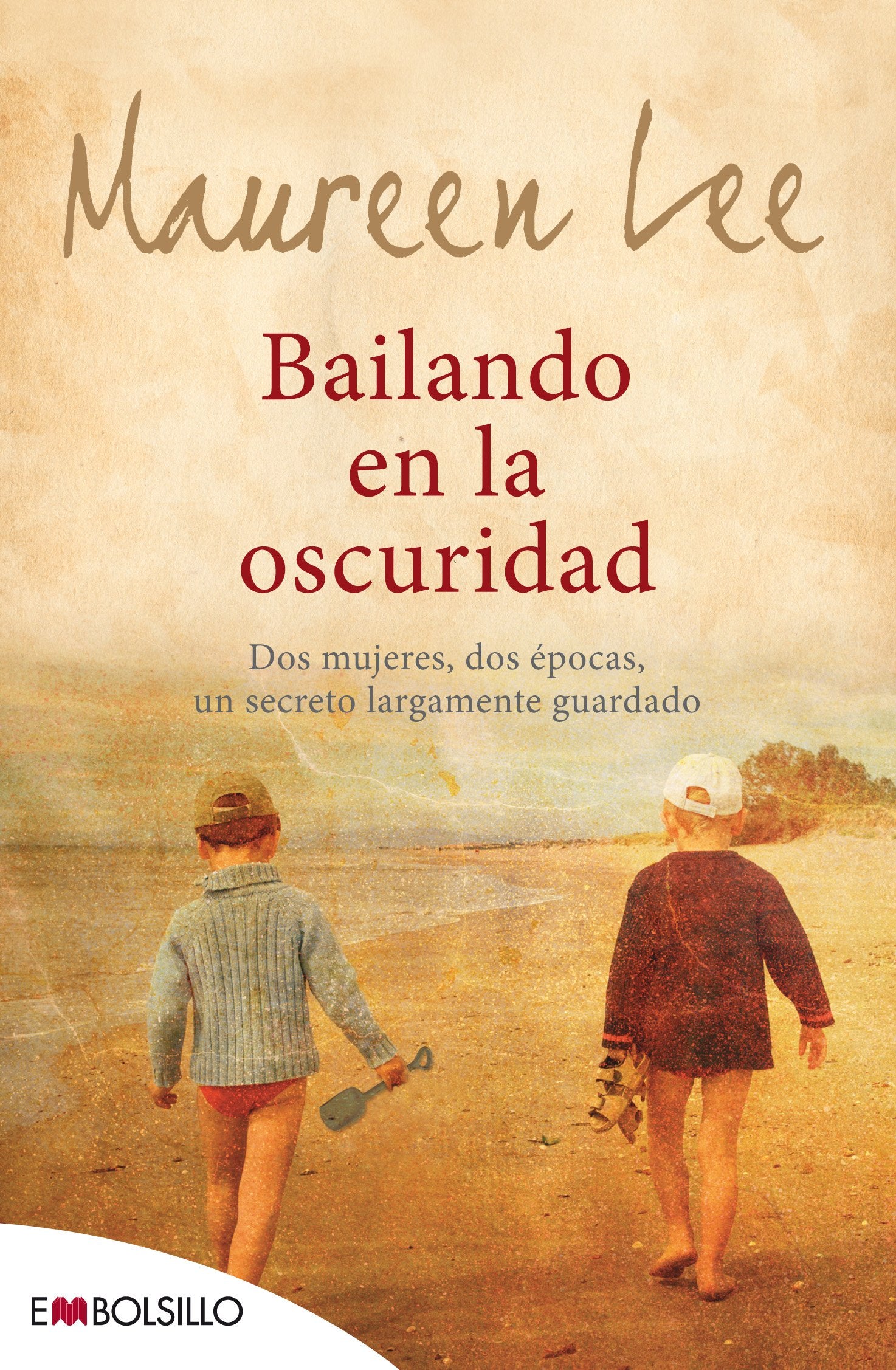 Bailando en la oscuridad: Dos mujeres, dos épocas, un secreto largamente guardado. (EMBOLSILLO)