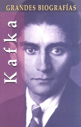 Kafka (Grandes biografias series / Great Biographies Series)