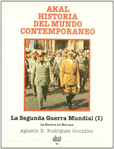 La Segunda Guerra Mundial I: 24 (Historia del mundo contemporáneo)