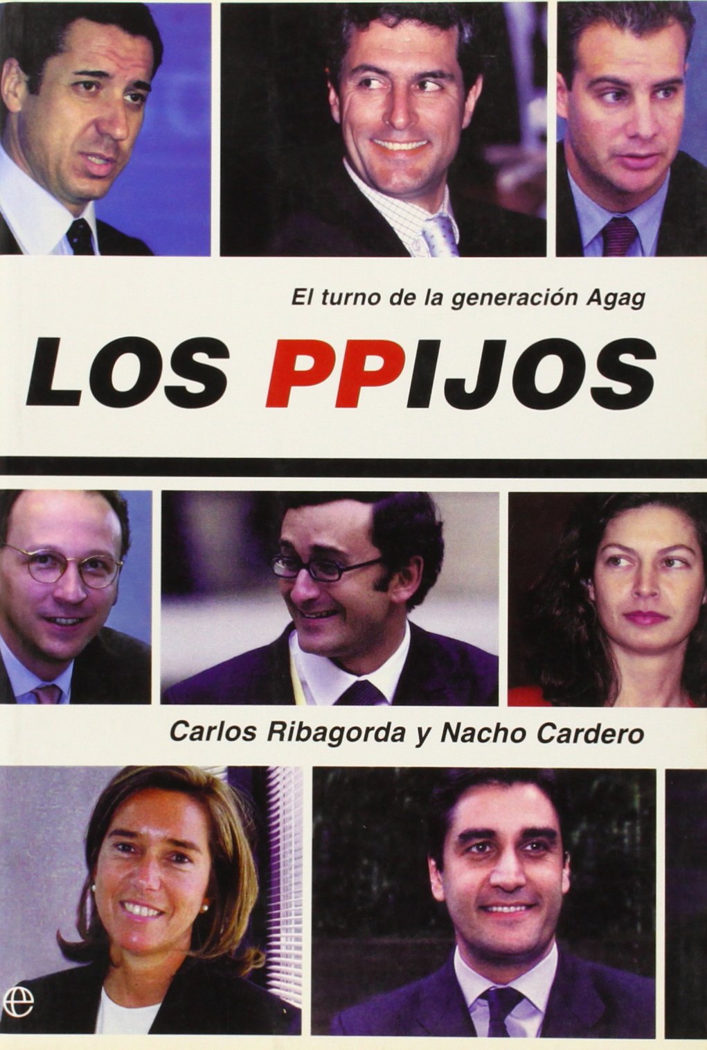Los Ppijos: El Turno de La Generacion Agag