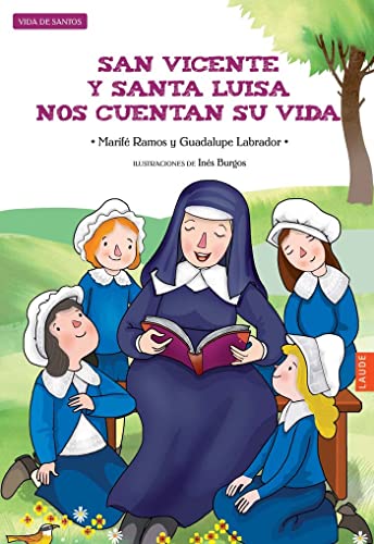 San Vicente y Santa Luisa nos cuentan su vida (Laude)