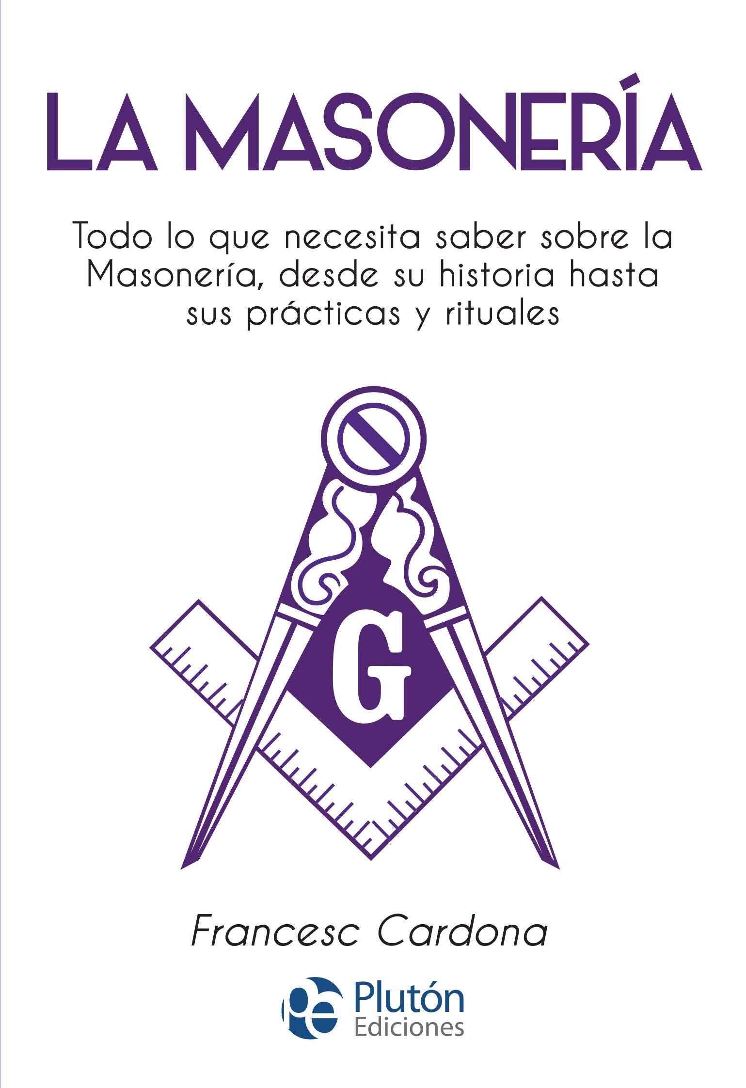 La Masonería: 1 (Colección Nueva Era)