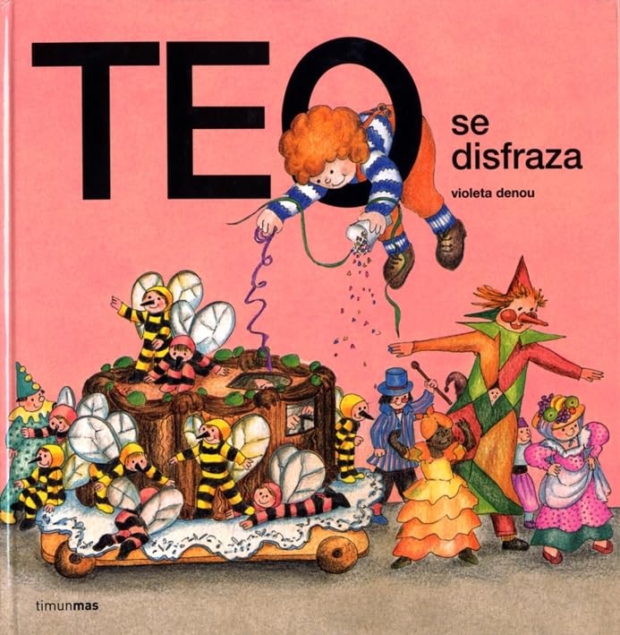 Teo se disfraza: 1 (Teo descubre el mundo)