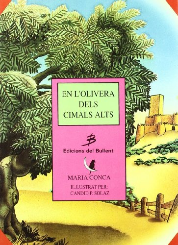 En l'olivera dels cimals alts (Els llibres del gat en la lluna)