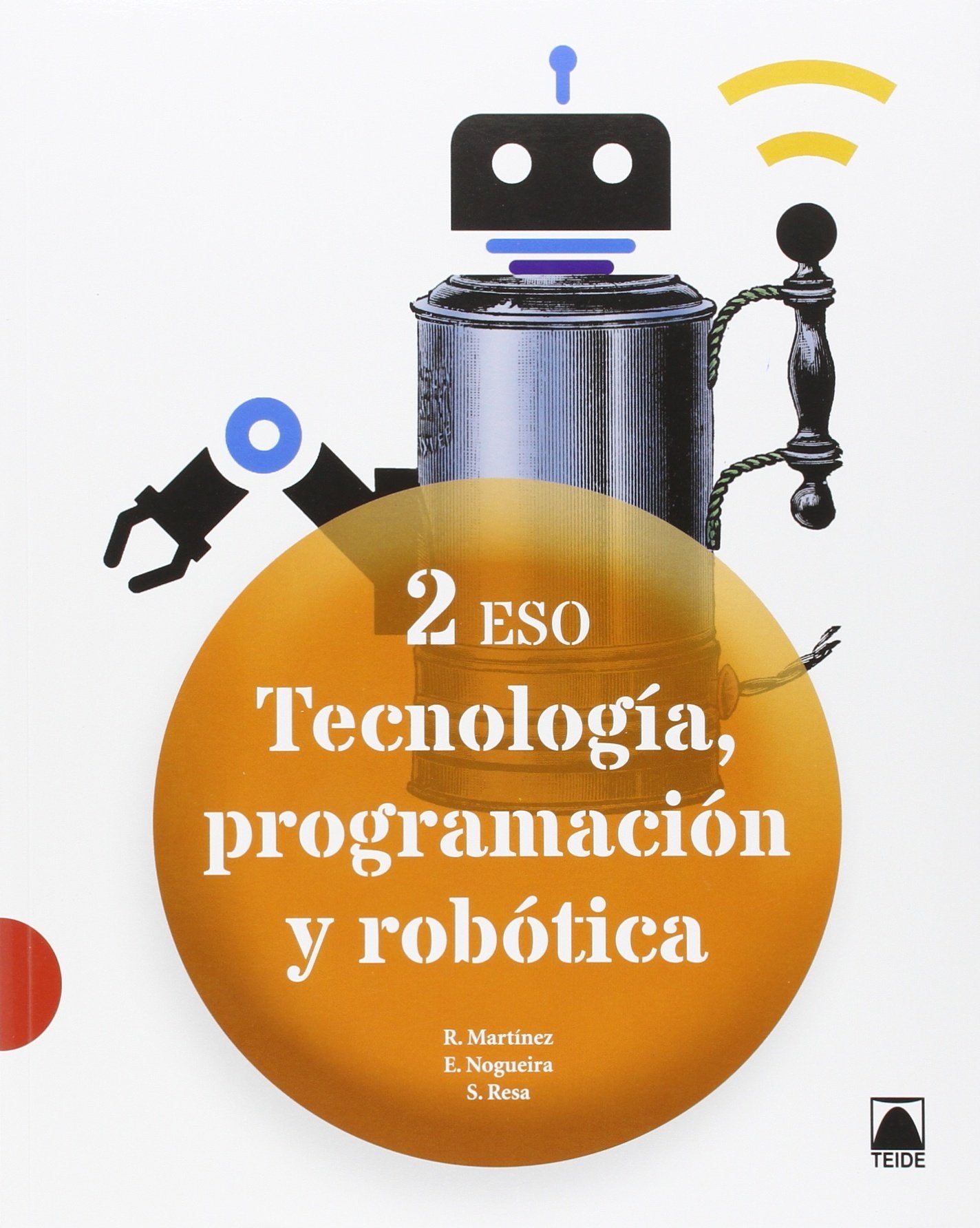 Tecnología, programación y robótica 2 ESO - 9788430791873 (2016)