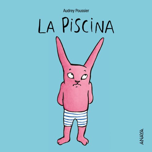 La piscina (Primeros Lectores - Mi Primera Sopa De Libros)