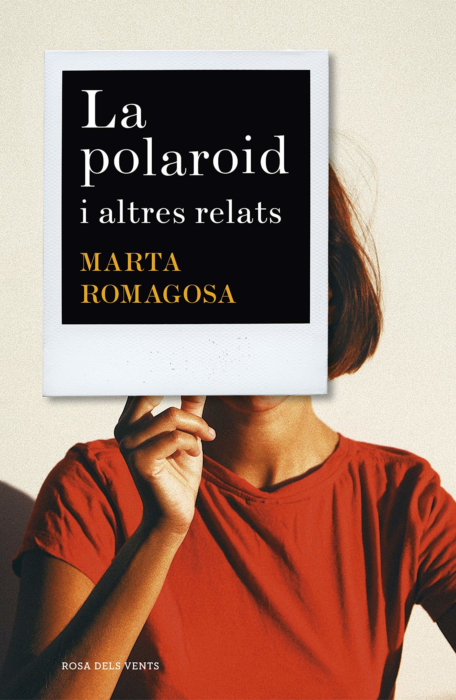 La polaroid: i altres relats (Narrativa catalana)