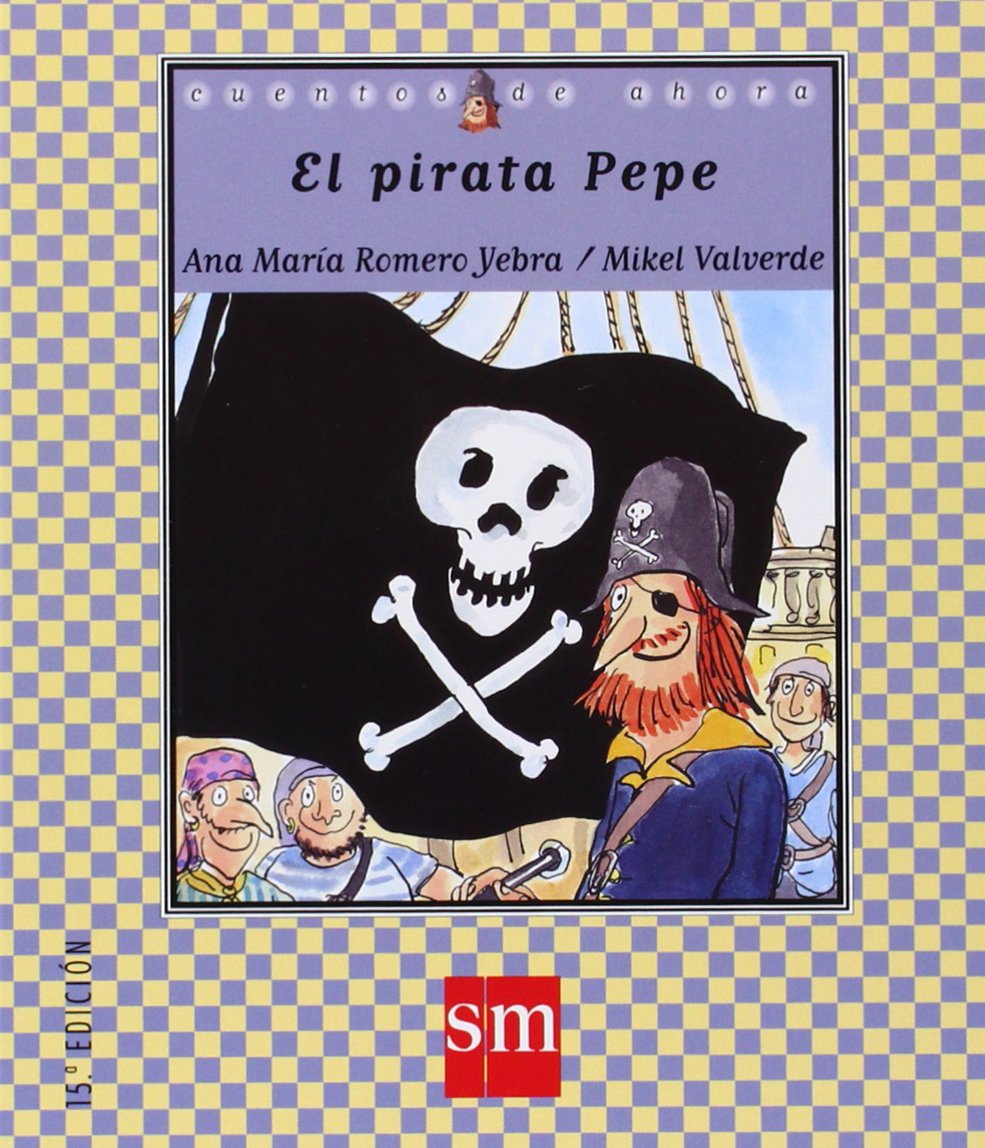 El Pirata Pepe/ Pepe the Pirate