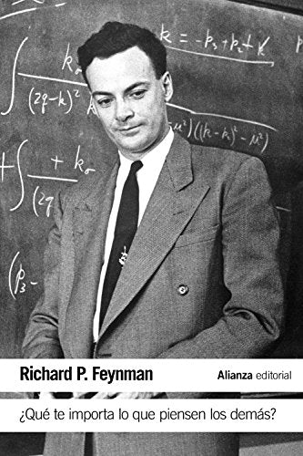 ¿Qué te importa lo que piensen los demás?: Nuevas aventuras de un curioso personaje tal como fueron referidas a ralph Leighton (El libro de bolsillo - Ciencias)