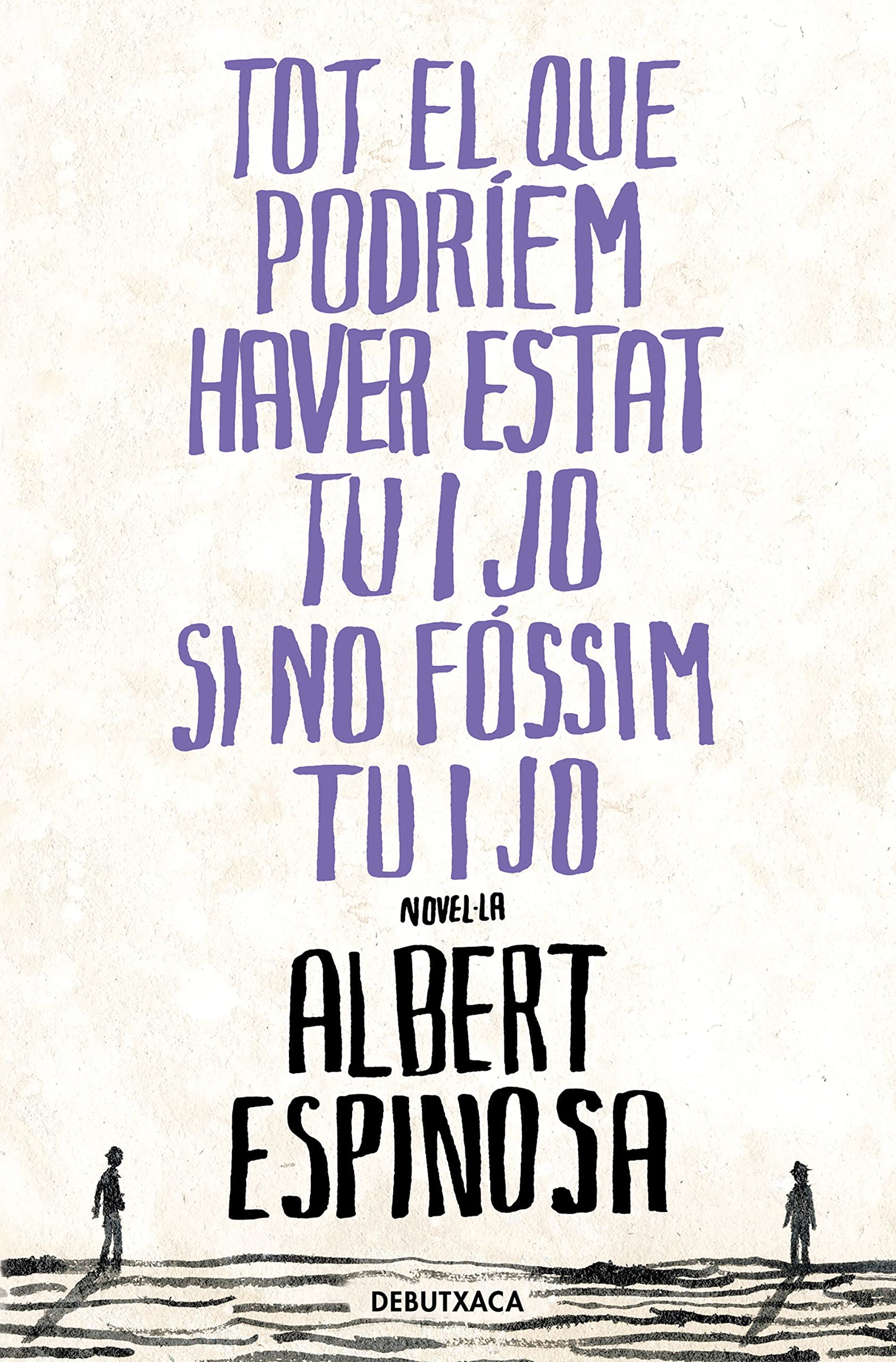 Tot el que podríem haver estat tu i jo si no fóssim tu i jo (Narrativa)