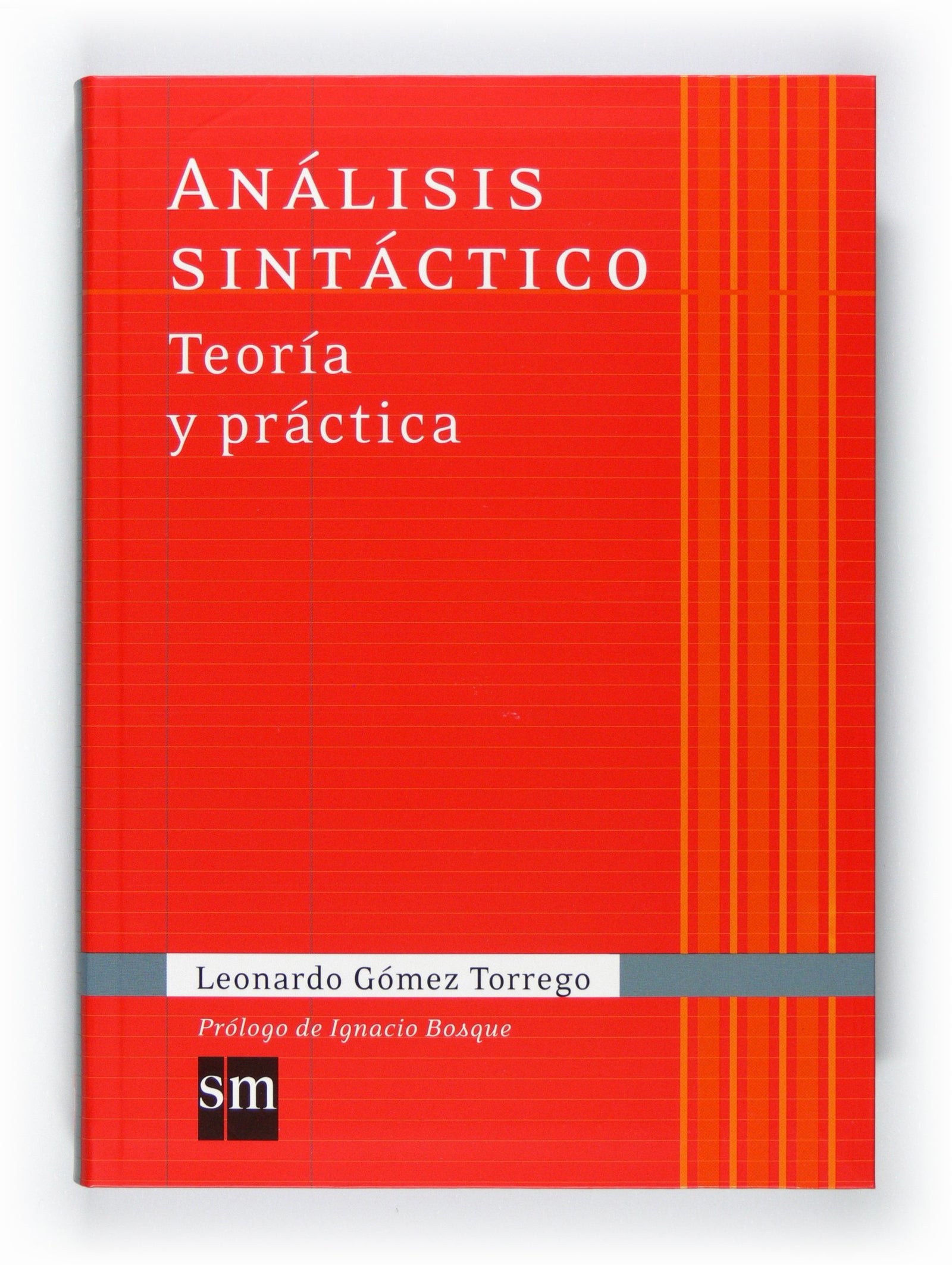 Análisis sintáctico. Teoría y práctica (Español Actual) - 9788467541342: Analisis sintactico: Teoria y practica (LEONARDO GOMEZ TORREGO)