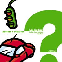 La ciudad (Primeros Lectores - Adivina Y Pegatina)