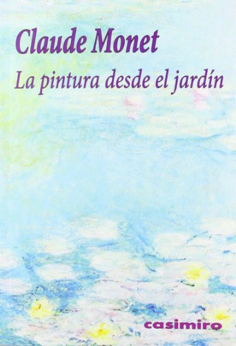 La Pintura Desde El Jardín (HISTORIA)