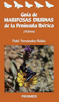 Guía de mariposas diurnas de la Península Ibérica: Zygenas (Ciencias Del Hombre Y De La Naturaleza)
