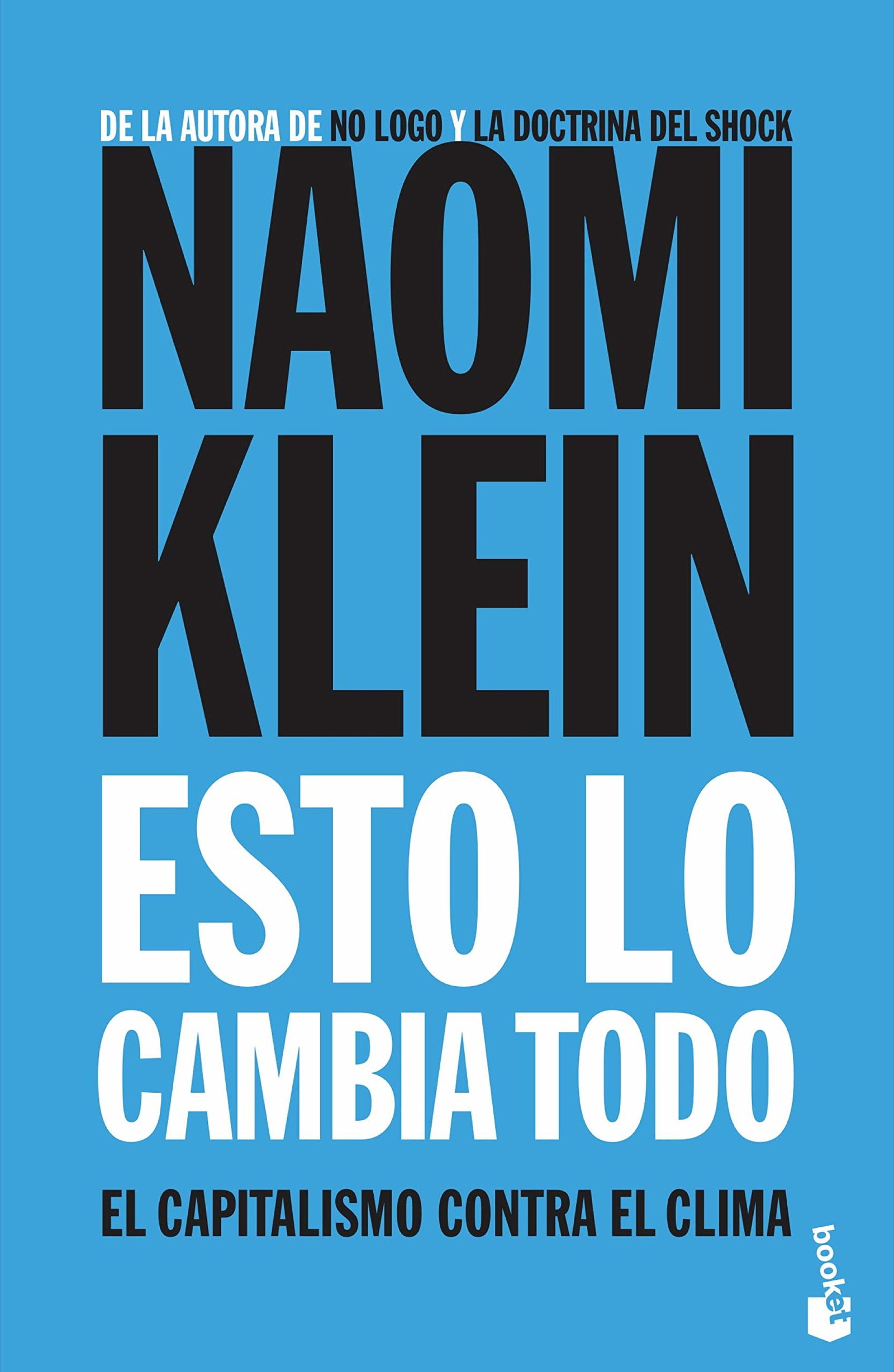 Esto lo cambia todo: El capitalismo contra el clima (Ciencias Humanas y Sociales)