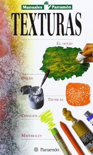 MANUALES PARRAMON TEMAS VARIOS TEXTURAS (Manuales parramón)