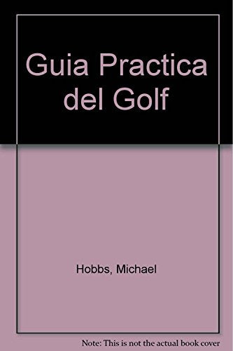 GUIA PRACTICA DEL GOLF (SIN COLECCION)