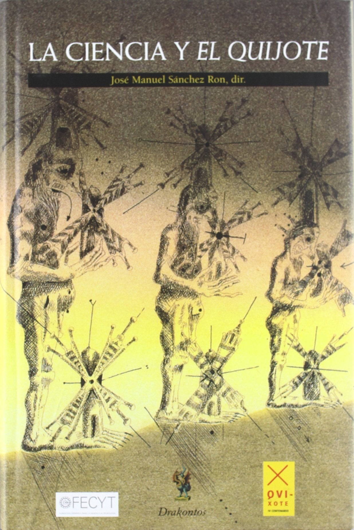 La ciencia y el Quijote: 1 (Drakontos)
