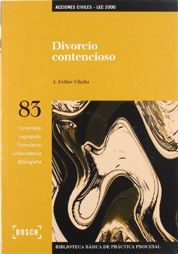 Divorcio contencioso - LEC 2000: Biblioteca Básica de Práctica Procesal nº 83 (SIN COLECCION)