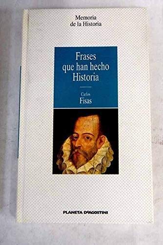 Frases Que Han Hecho Historia