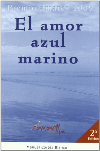 Amor Azul Marino,El Premio Amares