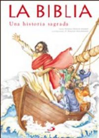 La Biblia - una historia sagrada (La Biblia y los niños)