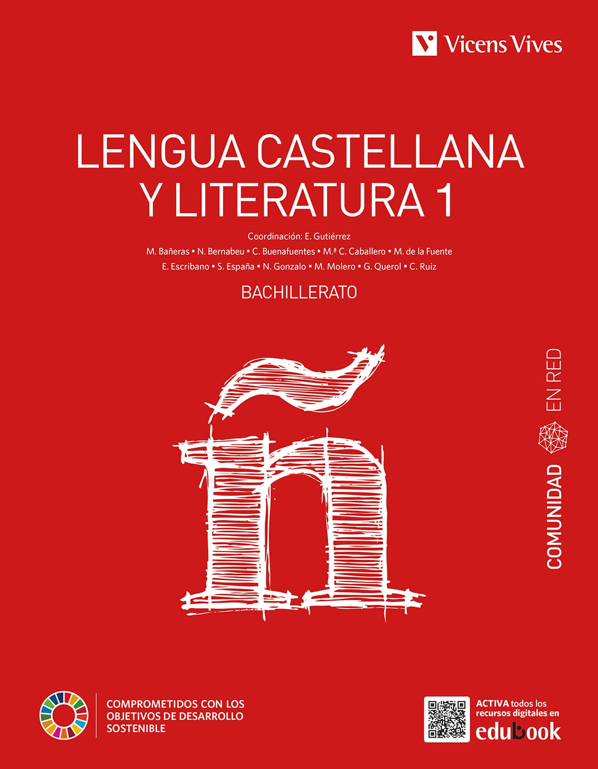 LENGUA CASTELLANA Y LITERATURA 1 BACH (CER) - 9788468286211 (COMUNIDAD EN RED)