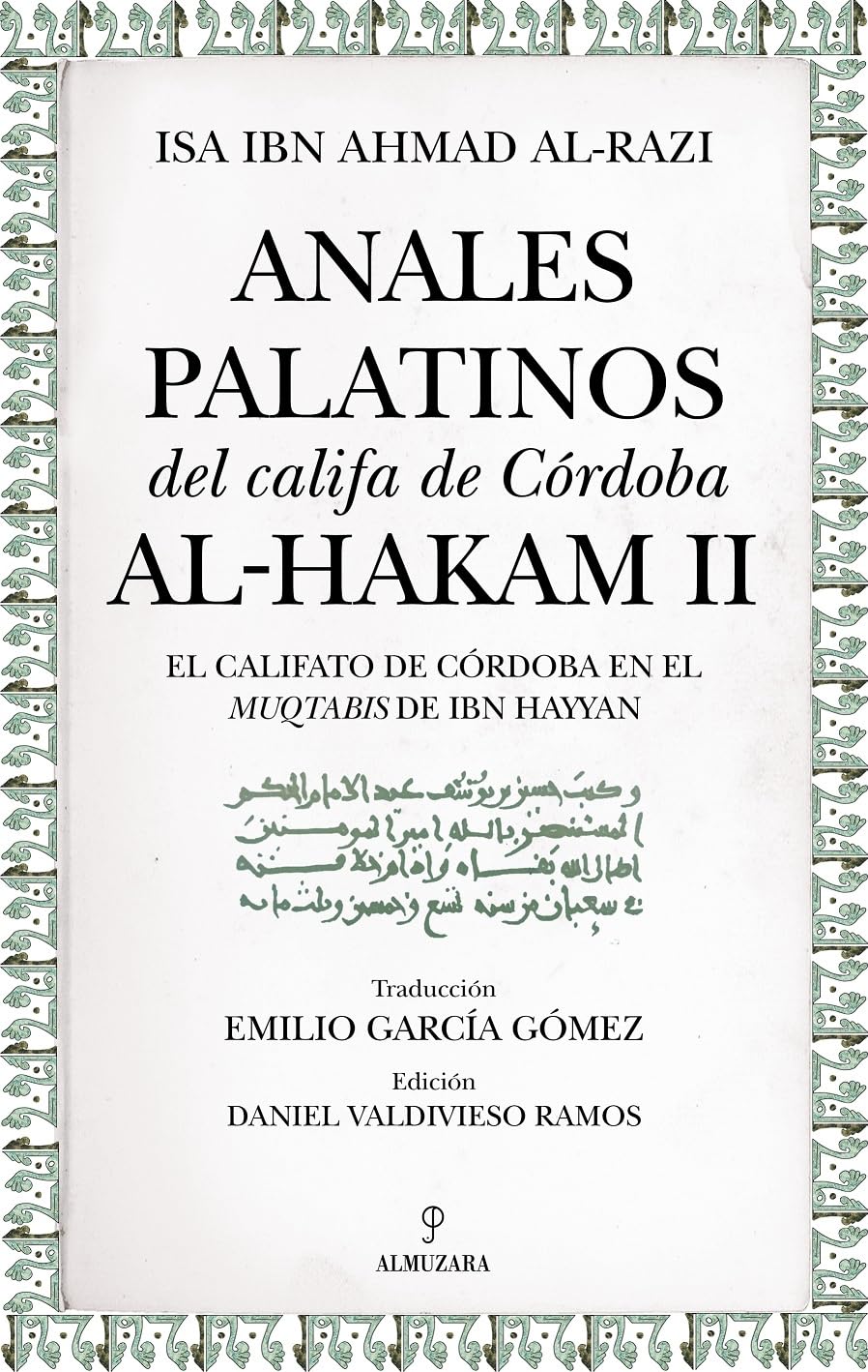 ANALES PALATINOS DEL CALIFA DE CORDOBA AL-HAKAM II (AL-ANDALUS)