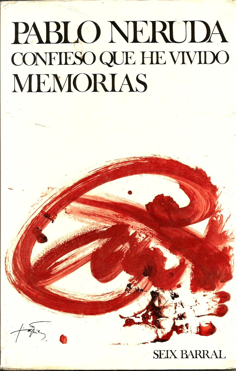 Confieso que he vivido/ I confess that I lived: Memorias/ Memories