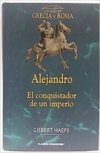 Alejandro Mango (Ii): El Conquistador De UN Imperio: Asia