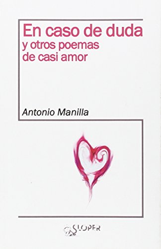 En Caso De Duda Y Otros Poemas De Casi Amor (La noche polar)